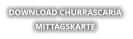 DOWNLOAD CHURRASCARIA  MITTAGSKARTE