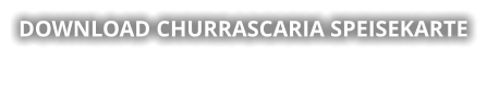 DOWNLOAD CHURRASCARIA SPEISEKARTE